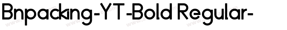 Bnpacking-YT-Bold Regular字体转换